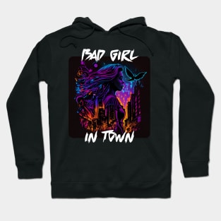 Bad Girl In Town 15 Hoodie